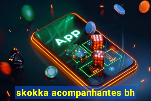 skokka acompanhantes bh